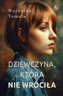 Okładka książki Dziewczyna, która nie wróciła