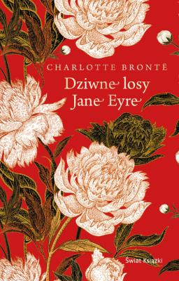 Dziwne losy Jane Eyre. Autor: Bronte Charlotte. SmakLiter.pl Okładka książki Dziwne losy Jane Eyre