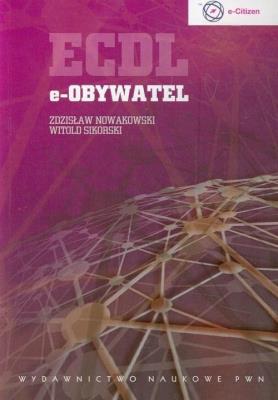 ECDL e-obywatel. Autor: Nowakowski Zdzisław, Sikorski Witold. SmakLiter.pl Okładka książki ECDL e-obywatel