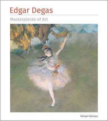 Okładka książki Edgar Degas Masterpieces of Art TW [ENG]