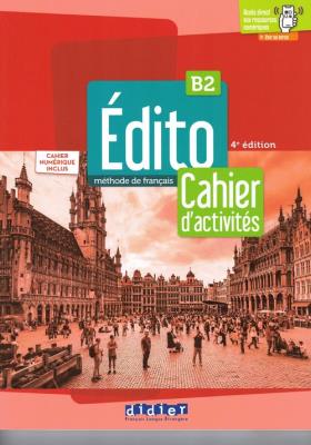 Edito B2 ćwiczenia + wer.cyfrowa + zawartość online ed. 2022. Autor: Elodie Heu-Boulhat, Helene Maspoli, Perrard Marion. SmakLiter.pl Okładka książki Edito B2 ćwiczenia + wer.cyfrowa + zawartość online ed. 2022