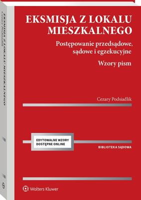 Okładka książki Eksmisja z lokalu mieszkalnego. Postępowanie przedsądowe, sądowe i egzekucyjne z wzorami pism