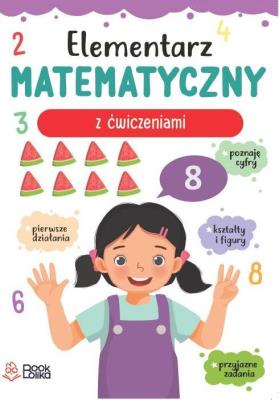 Elementarz matematyczny - uszkodzone. Autor: Opracowanie zbiorowe. SmakLiter.pl Okładka książki Elementarz matematyczny - uszkodzone