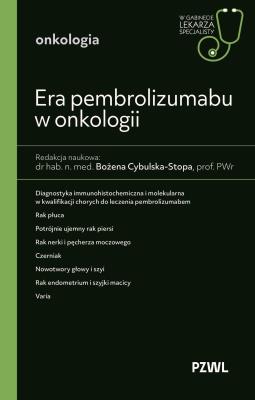 Okładka książki Era pembrolizumabu w onkologii. W gabinecie lekarza specjalisty. Onkologia
