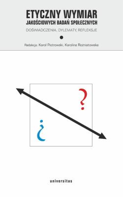 Okładka książki Etyczny wymiar jakościowych badań społecznych