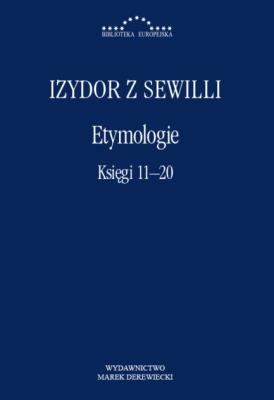 Okładka książki Etymologie. Księgi 11-20
