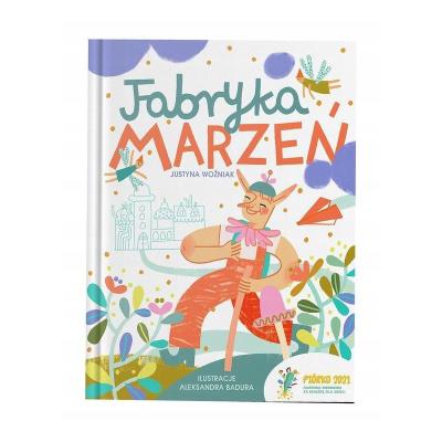 Okładka książki FABRYKA MARZEŃ Piórko 2021 - uszkodzone