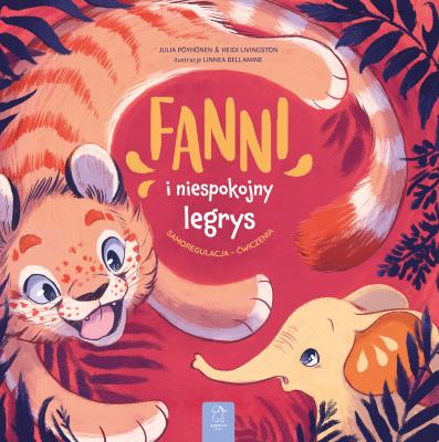 Okładka książki Fanni i niespokojny legrys. Samoregulacja - ćwiczenia