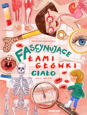 Okładka książki Fascynujące łamigłówki. Ciało