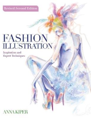 Okładka książki Fashion Illustration. Revised Second Edition. Inspiration and Expert Techniques
