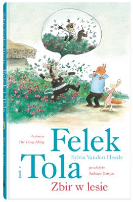 Okładka książki Felek i Tola. Zbir w lesie