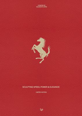 Okładka książki Ferrari: Sculpting Speed, Power & Elegance
