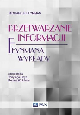 Okładka książki Feynmana wykłady Przetwarzanie informacji