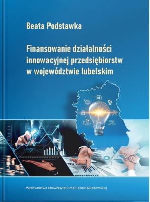 Okładka książki Finansowanie działalności innowacyjnej...