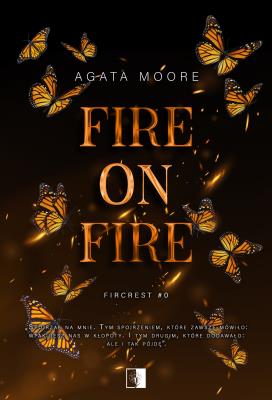 Okładka książki Fire on Fire. Fircrest. Tom 0