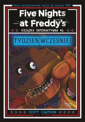 Okładka książki Five Nights at Freddy's. Książka interaktywna #1. Tydzień wcześniej