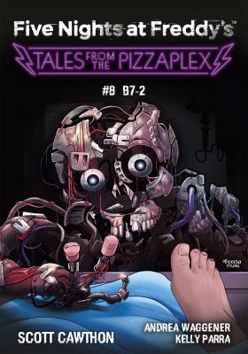 Five Nights at Freddy's: Tales from the Pizzaplex. B7-2. Tom 8. Autor: Scott Cawthon. SmakLiter.pl Okładka książki Five Nights at Freddy's: Tales from the Pizzaplex. B7-2. Tom 8