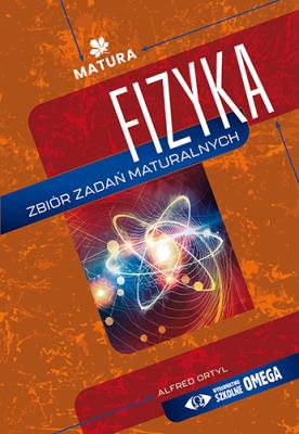 Opakowanie Fizyka Zbiór zadań maturalnych