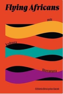Okładka książki Flying Africans. Mit, kultura, literatura