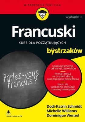 Francuski dla bystrzaków w.3. Autor:   Praca zbiorowa. SmakLiter.pl Okładka książki Francuski dla bystrzaków w.3
