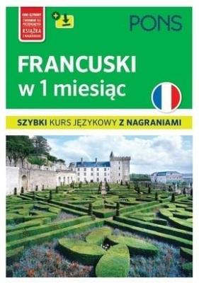 Okładka książki Francuski w 1 miesiąc Szybki kurs językowy+MP3 w.3