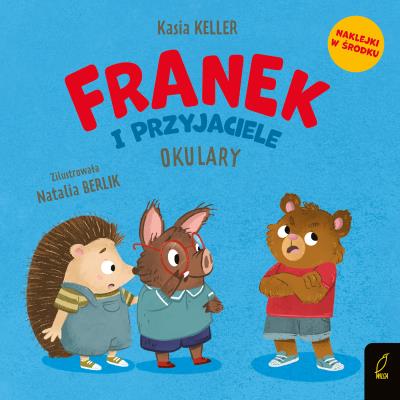 Franek i przyjaciele. Okulary. Jeżyk Franek. Autor: Keller Katarzyna. SmakLiter.pl Okładka książki Franek i przyjaciele. Okulary. Jeżyk Franek