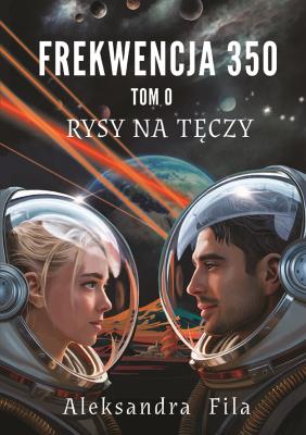 Okładka książki Frekwencja 350 Tom 0 Rysy na tęczy