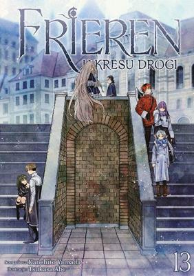 Frieren. U kresu drogi. Tom 13. Autor: Kanehito Yamada, Tsukasa Abe. SmakLiter.pl Okładka książki Frieren. U kresu drogi. Tom 13