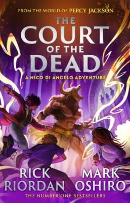 Okładka książki From the World of Percy Jackson: The Court of the Dead (The Nico Di Angelo Adventures)