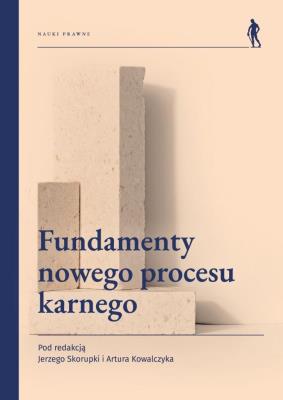 Okładka książki Fundamenty nowego procesu karnego