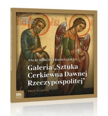 Galeria ''Sztuka Cerkiewna Dawnej Rzeczypospolitej. Autor:   Praca zbiorowa. SmakLiter.pl Okładka książki Galeria ''Sztuka Cerkiewna Dawnej Rzeczypospolitej