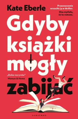 Okładka książki Gdyby książki mogły zabijać