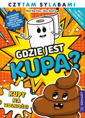 Okładka książki Gdzie jest kupa? Kupy na wolności. Komiks. Czytam sylabami