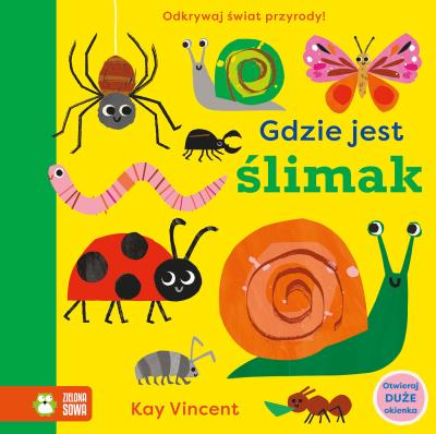 Gdzie jest ślimak. Autor: Kay Vincent. SmakLiter.pl Okładka książki Gdzie jest ślimak