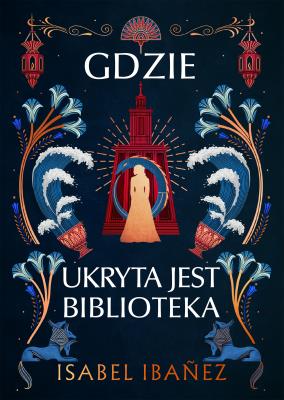 Okładka książki Gdzie ukryta jest biblioteka