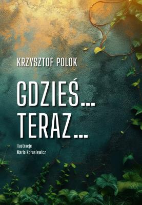 Okładka książki Gdzieś… Teraz…