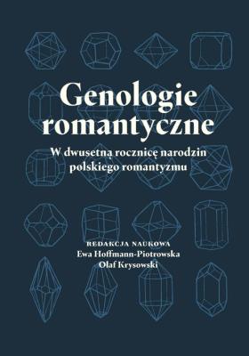 Okładka książki Genologie romantyczne – w dwusetną rocznicę narodzin polskiego romantyzmu