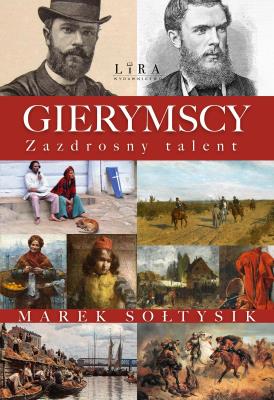 Gierymscy. Zazdrosny talent. Autor: Sołtysik Marek. SmakLiter.pl Okładka książki Gierymscy. Zazdrosny talent