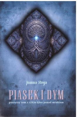 Okładka książki Głos ponad mrokiem T.1 Piasek i dym