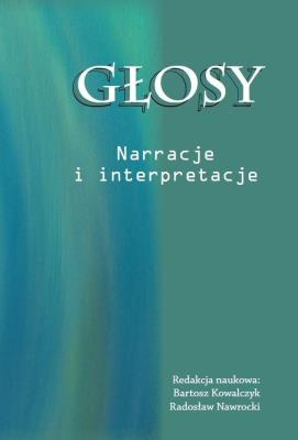 Okładka książki Głosy. Narracje i interpretacje