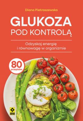 Okładka książki Glukoza pod kontrolą