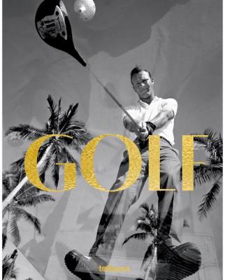 Okładka książki GOLF. A Tribute to Golf’s Finest Destinations, Gear, and Icons