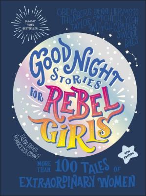 Good Night Stories for Rebel Girls (New Edition). Autor: Favilli Elena, Cavallo Francesca. SmakLiter.pl Okładka książki Good Night Stories for Rebel Girls (New Edition)