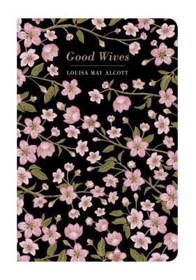 Good Wives. Autor: Alcott Louisa May. SmakLiter.pl Okładka książki Good Wives