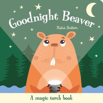Goodnight Beaver. Autor: Button Katie. SmakLiter.pl Okładka książki Goodnight Beaver