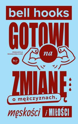 Gotowi na zmianę. Autor: Hooks Bell. SmakLiter.pl Okładka książki Gotowi na zmianę
