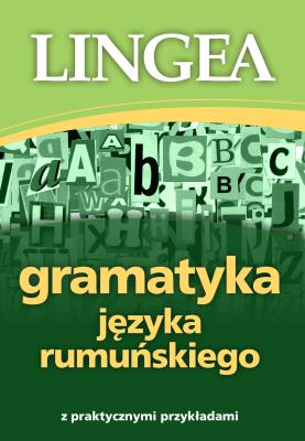 Gramatyka języka rumuńskiego. Autor: Opracowanie zbiorowe. SmakLiter.pl Okładka książki Gramatyka języka rumuńskiego