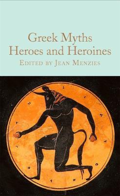 Okładka książki Greek Myths: Heroes and Heroines wer. angielska