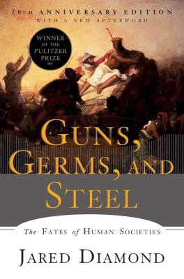 Okładka książki Guns, Germs, and Steel. The Fates of Human Societies