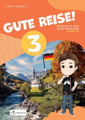 Gute Reise! 3 podręcznik. Autor:   Praca zbiorowa. SmakLiter.pl Okładka książki Gute Reise! 3 podręcznik